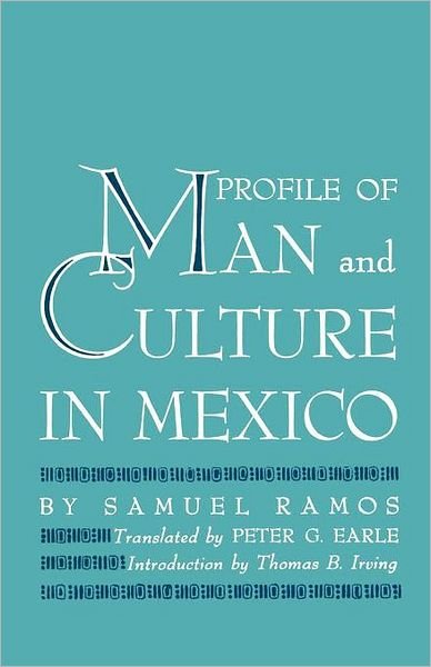 Cover for Samuel Ramos · Profile of Man and Culture in Mexico - Texas Pan American Series (Paperback Bog) (1963)