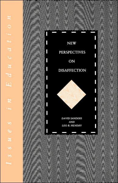 Cover for David Sanders · New Perspectives on Disaffection - Issues in Education S. (Paperback Bog) (1997)