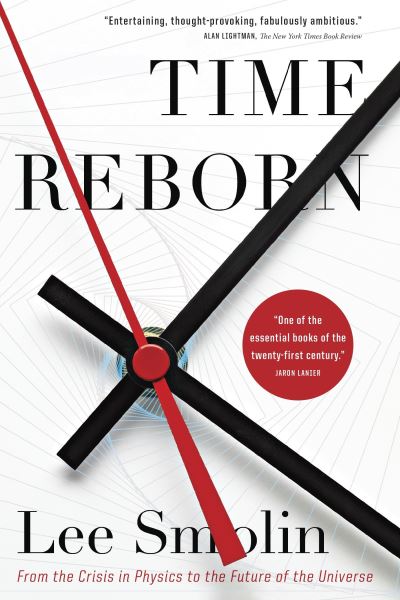 Cover for Lee Smolin · Time Reborn From the Crisis in Physics to the Future of the Universe (Paperback Book) (2013)