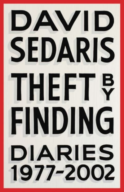 Cover for David Sedaris · Theft by finding (Book) [First edition. edition] (2017)