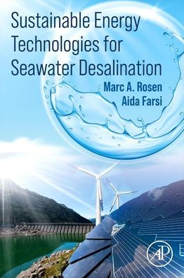 Cover for A Rosen, Marc (Professor, University of Ontario Institute of Technology, Oshawa, Ontario, Canada) · Sustainable Energy Technologies for Seawater Desalination (Paperback Book) (2022)
