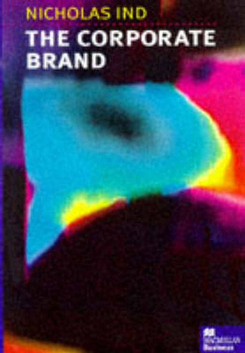 Cover for Nicholas Ind · The Corporate Brand (Hardcover Book) (1997)