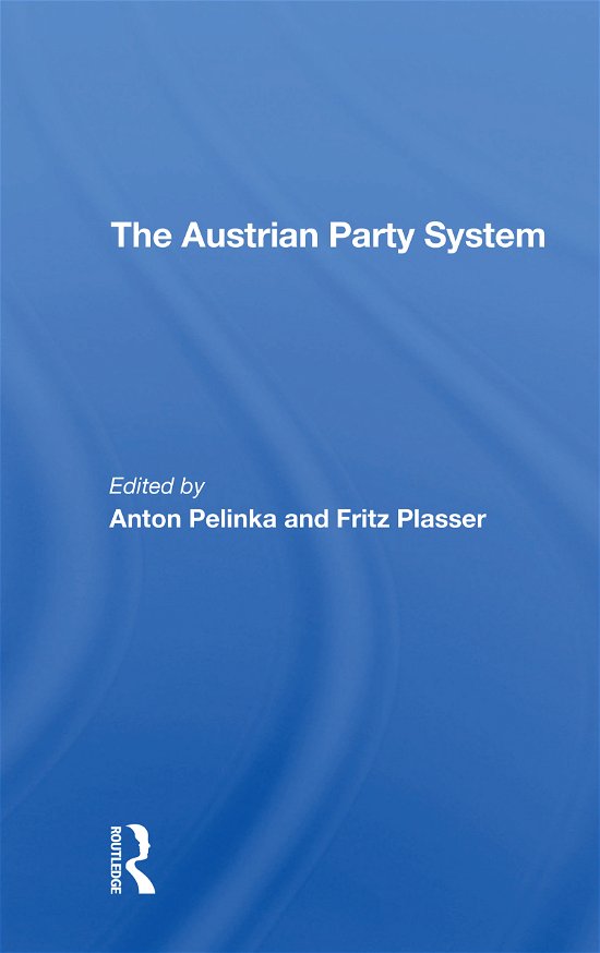 Cover for Anton Pelinka · The Austrian Party System (Pocketbok) (2021)