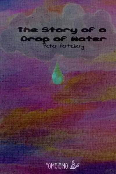 Cover for Peter Hertzberg · The Story of a Drop of Water (Taschenbuch) (2018)