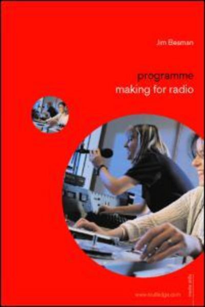 Cover for Beaman, Jim (University of Gloucestershire, UK) · Programme Making for Radio - Media Skills (Paperback Book) [New edition] (2006)