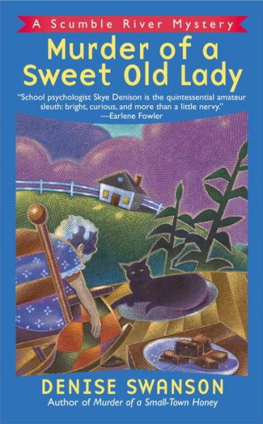 Murder of a Sweet Old Lady (Scumble River Mysteries, Book 2) - Denise Swanson - Książki - Signet - 9780451202727 - 1 kwietnia 2001