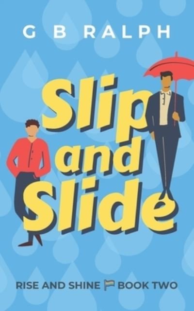 Cover for G B Ralph · Slip and Slide (Pocketbok) (2021)