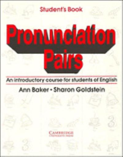 Cover for Ann Baker · Pronunciation Pairs Student's book: An Introductory Course for Students of English (Paperback Book) (1990)