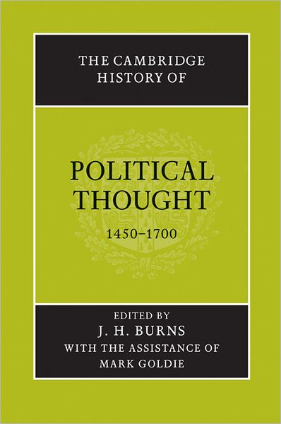 Cover for J H Burns · The Cambridge History of Political Thought 1450–1700 - The Cambridge History of Political Thought (Paperback Book) (1994)