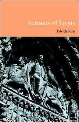 Cover for Osborn, Eric (La Trobe University, Victoria) · Irenaeus of Lyons (Pocketbok) (2005)