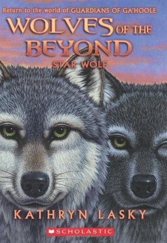 Cover for Kathryn Lasky · Wolves of the Beyond #6: Star Wolf (Paperback Book) [Reprint edition] (2014)