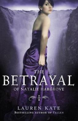 Cover for Lauren Kate · The Betrayal of Natalie Hargrove (Paperback Book) (2011)
