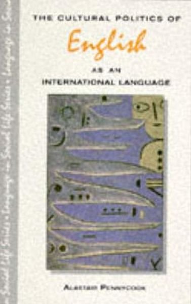 Cover for Alastair Pennycook · The Cultural Politics of English as an International Language (Paperback Book) (1994)