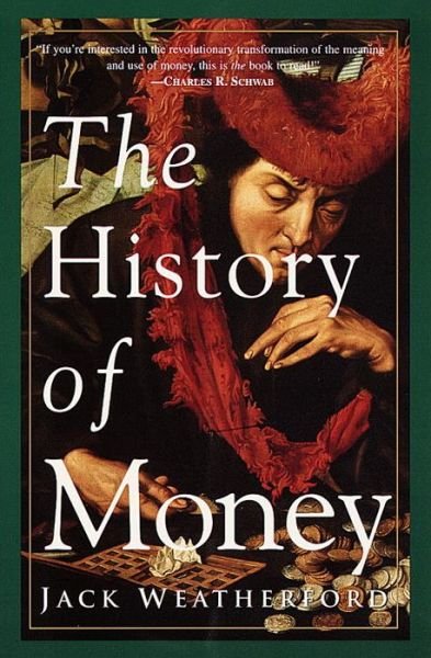 Cover for Jack Weatherford · The History of Money (Paperback Book) (1998)