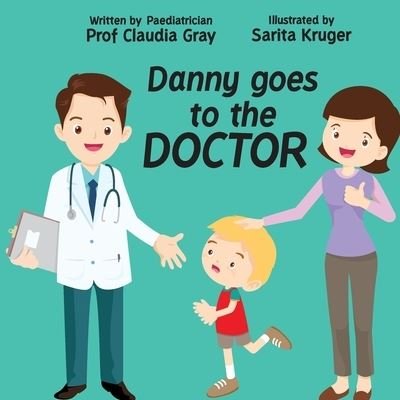 Cover for Claudia Gray · Danny goes to the Doctor (Paperback Bog) (2020)