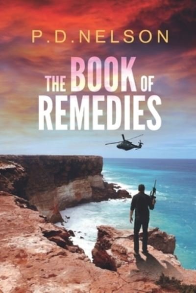 Cover for P D Nelson · The Book of Remedies (Paperback Book) (2019)