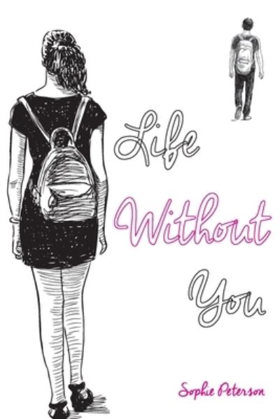 Cover for Sophie Peterson · Life Without You (Paperback Book) (2021)