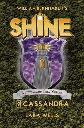 Lara Wells · Cassandra: (Shine 9) (Volume 9) (Taschenbuch) (2014)