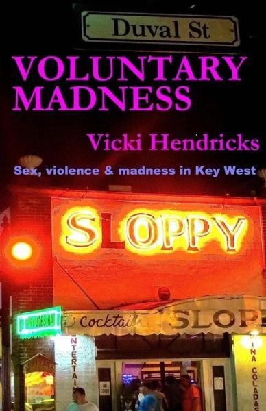 Cover for Vickie Hendricks · Voluntary Madness (Pocketbok) (2015)