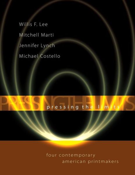 Cover for Michael Costello · Pressing the Limits: Four Contemporary American Printmakers (Paperback Book) (2015)