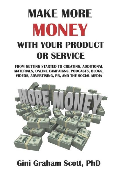 Cover for Gini Graham Scott · Make More Money with Your Product or Service (Pocketbok) (2016)