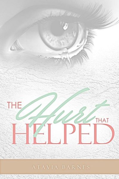 Cover for Atavia S Barnes · The Hurt that Helped (Paperback Book) (2017)