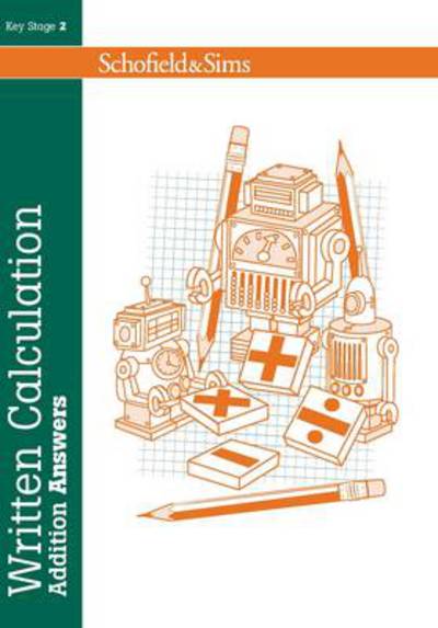 Cover for Steve Mills · Written Calculation: Addition Answers - Written Calculation (Paperback Book) (2015)