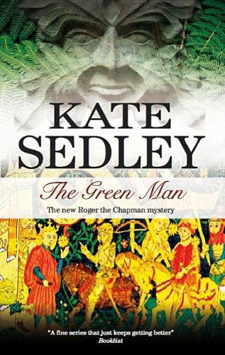 Cover for Kate Sedley · The Green Man (Hardcover Book) [Large type / large print edition] (2009)