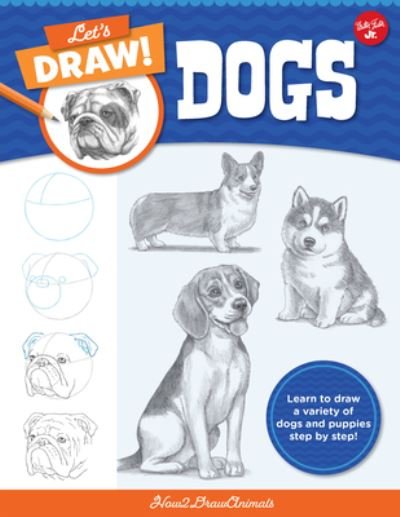 Cover for How2DrawAnimals · Let's Draw Dogs: Learn to draw a variety of dogs and puppies step by step! - Let's Draw (Taschenbuch) (2022)