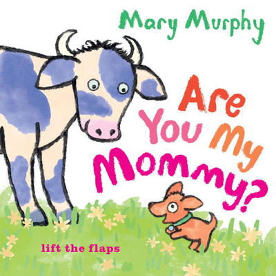 Cover for Mary Murphy · Are You My Mommy? (Board book) [Brdbk edition] (2015)