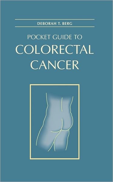 Cover for Deborah T. Berg · Pocket Guide to Colorectal Cancer (Paperback Book) (2003)