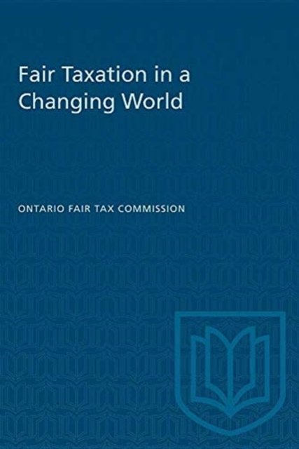 Cover for Ontario Fair Tax Commission 1993 · Fair Taxation in a Changing World - Heritage (Taschenbuch) (1993)