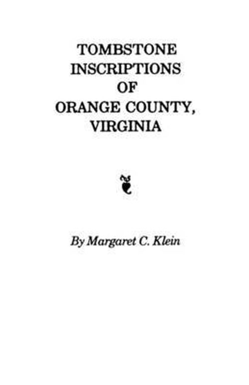 Cover for Dave Klein · Tombstone Inscriptions of Orange County, Virginia (Paperback Book) (2009)