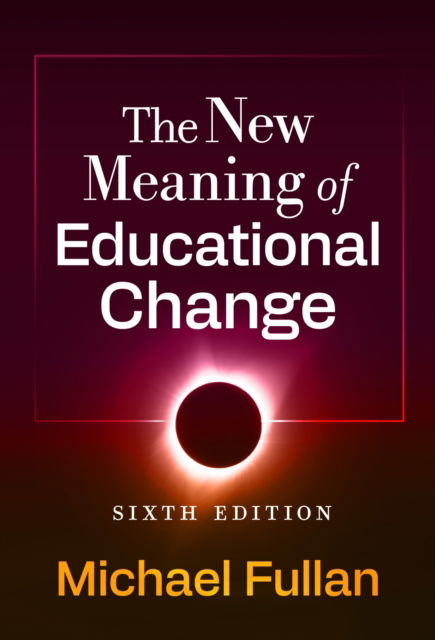 Cover for Michael Fullan · The New Meaning of Educational Change (Paperback Book) (2025)