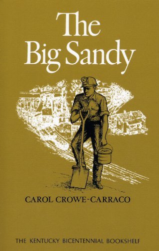 Cover for Carol Crowe-Carraco · The Big Sandy - Kentucky Bicentennial Bookshelf (Paperback Book) (2009)