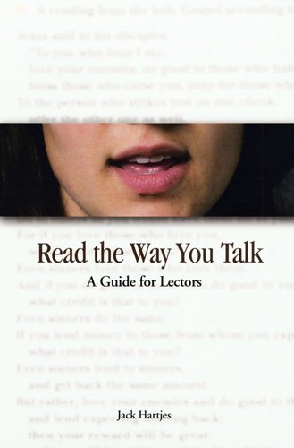 Read the Way You Talk: a Guide for Lectors - Jack Hartjes - Bücher - Liturgical Press - 9780814629727 - 2004
