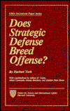 Cover for Herbert York · Does Strategic Defense Breed Offense? (Hardcover Book) (1987)