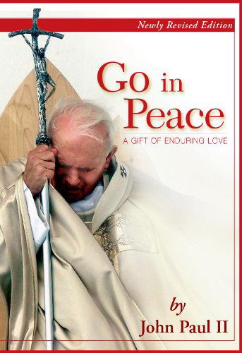 Cover for John Paul II · Go in Peace: a Gift of Enduring Love (Paperback Book) (2007)