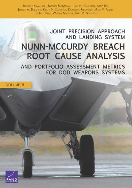 Cover for Jennifer Kavanagh · Joint Precision Approach and Landing System Nunn-Mccurdy Breach Root Cause Analysis and Portfolio Assessment Metrics for DOD Weapons Systems (Paperback Book) (2015)