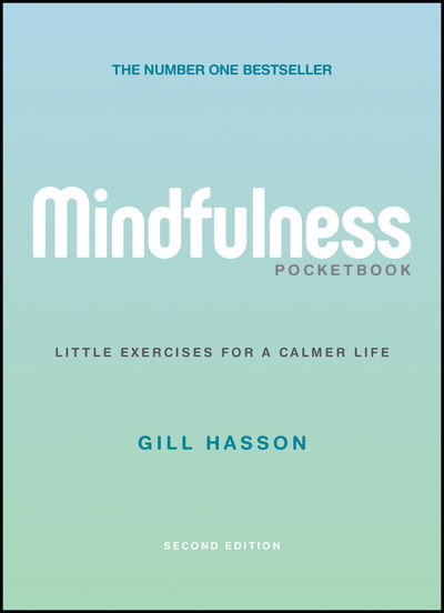 Cover for Hasson, Gill (University of Sussex, UK) · Mindfulness Pocketbook: Little Exercises for a Calmer Life (Paperback Book) (2020)