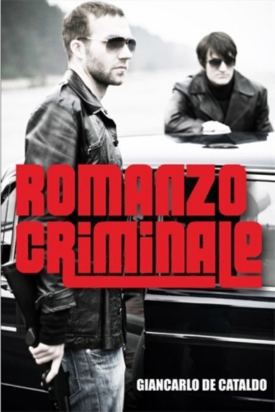 Romanzo Criminale - Giancarlo De Cataldo - Bøger - Atlantic Books - 9780857893727 - 3. september 2015