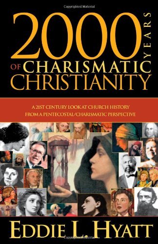 Cover for Eddie L Hyatt · 2000 Years of Charismatic Christianity (Pocketbok) (2002)
