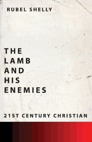 Cover for Rubel Shelly · The Lamb and His Enemies (Pocketbok) (2013)