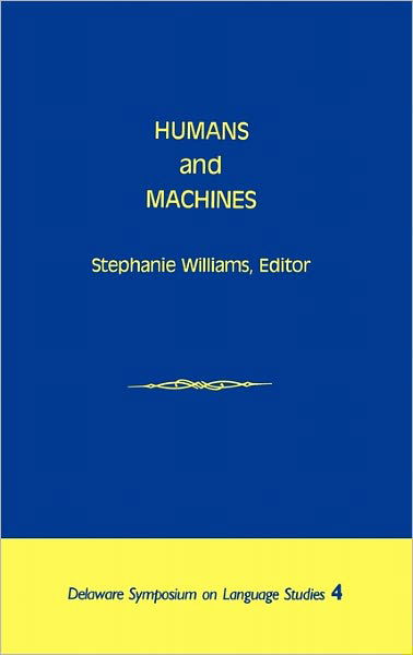 Cover for Stephanie Williams · Humans and Machines (Hardcover Book) (1985)