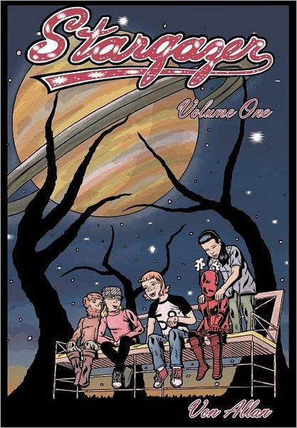 Cover for Von Allan · Stargazer Volume 1: an Original All-ages Graphic Novel (Pocketbok) (2010)