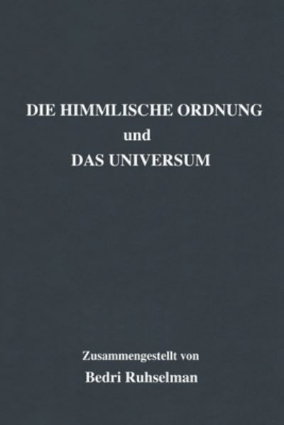 Cover for Bedri Ruhselman · Die Himmlische Ordnung und Das Universum (Paperback Book) (2021)