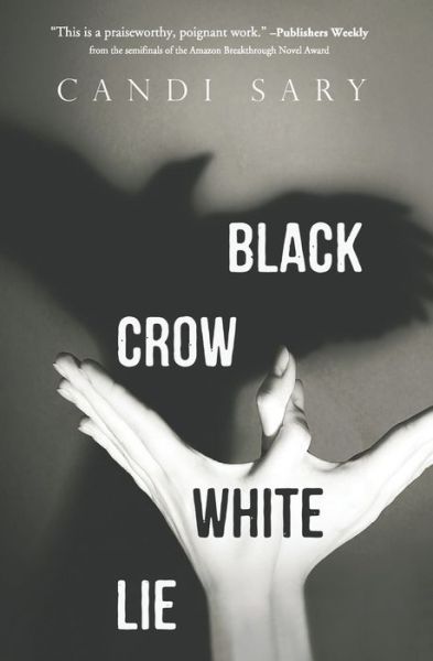 Cover for Candi Sary · Black Crow White Lie (Paperback Book) (2015)