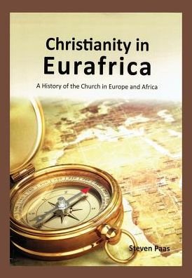 Cover for Steven Paas · Christianity in Eurafrica (Buch) (2017)