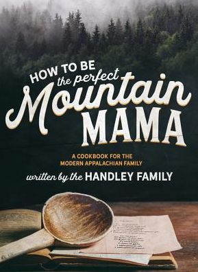 Cover for Ashleigh N Graley · How to be the perfect Mountain Mama (Hardcover Book) (2019)