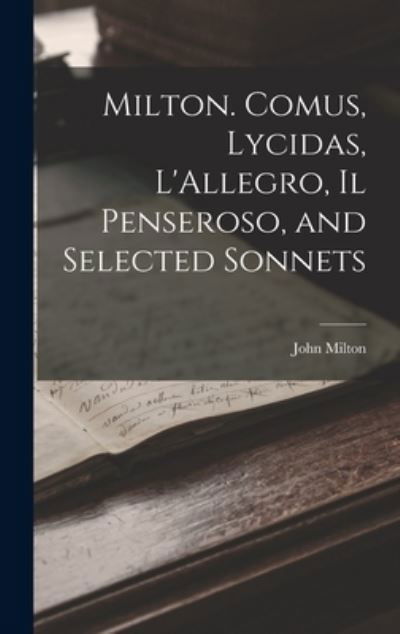 Cover for John Milton · Milton. Comus, Lycidas, l'Allegro, il Penseroso, and Selected Sonnets (Buch) (2022)